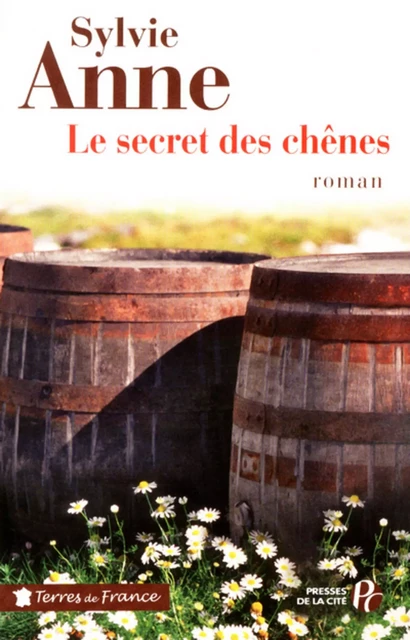 Le secret des chênes - Sylvie Anne - Place des éditeurs