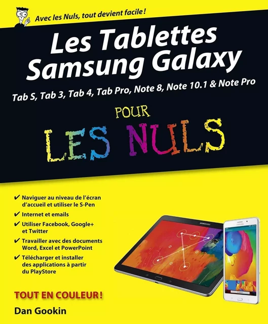 Tablettes Samsung Galaxy Tab Pour les Nuls, nouvelle édition - Dan GOOKIN - edi8