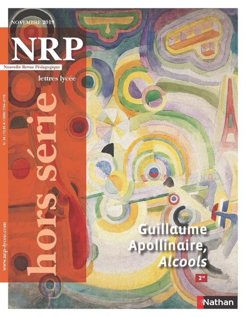 Guillaume Apollinaire, Alcools - Hors série N° 34 - NRP Lycée Novembre 2019 (Format PDF) -  Collectif - Nathan