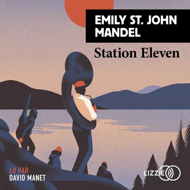 Station Eleven - Emily St. John Mandel - Univers Poche