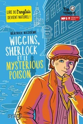 Wiggins, Sherlock et le Mysterious Poison - collection Tip Tongue - A1 découverte - dès 10 ans