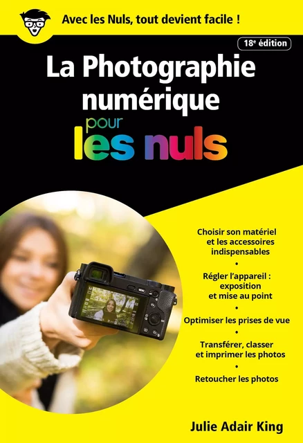 La photographie numérique pour les Nuls poche, 18e - Julie Adair King - edi8