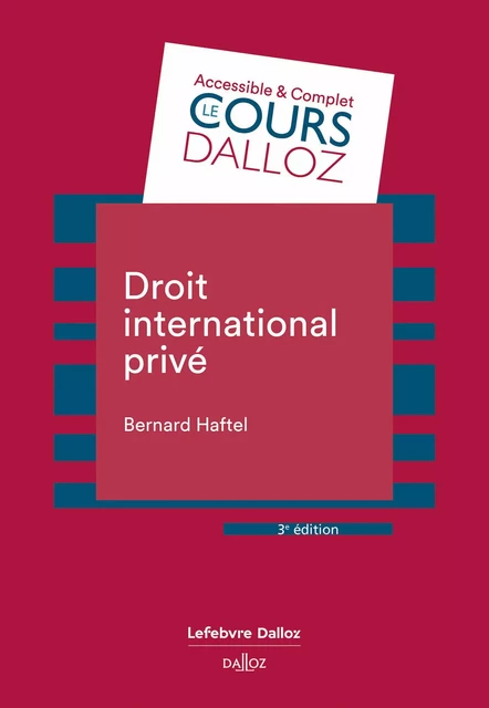 Droit international privé 3ed - Bernard Haftel - Groupe Lefebvre Dalloz