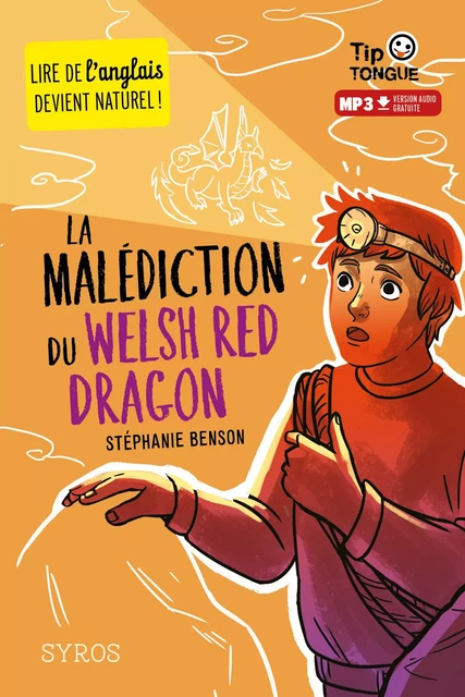 La Malédiction du Welsh Red Dragon - collection Tip Tongue - A1 découverte - dès 10 ans - Stéphanie Benson - Nathan