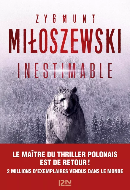 Inestimable: le nouveau thriller d'un des maîtres du genre - Zygmunt Miloszewski - Univers Poche