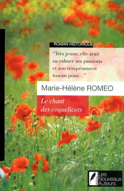 Le chant des coquelicots - Marie-Hélène Romeo - Les nouveaux auteurs