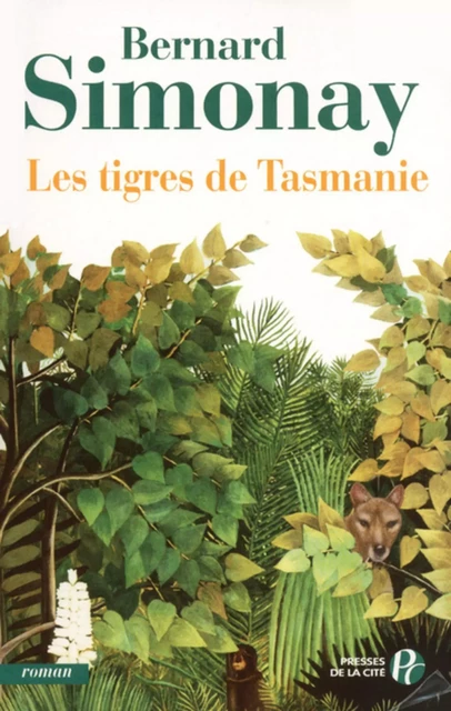 Les Tigres de Tasmanie - Bernard Simonay - Place des éditeurs