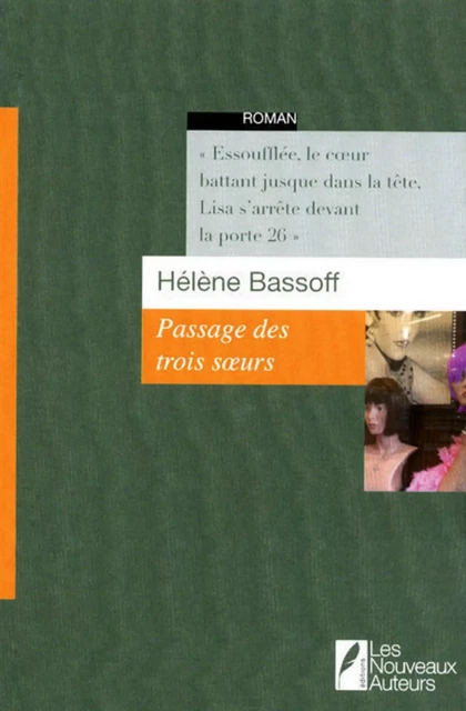 Passage des trois soeurs - Hélène Bassoff - Les nouveaux auteurs