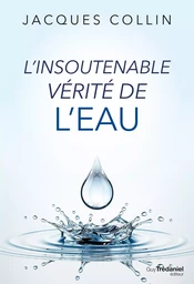 L'insoutenable vérité de l'eau