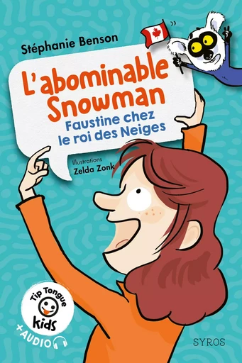 L'abominable Snowman - Faustine chez le roi des Neiges - Tip Tongue Kids - Stéphanie Benson - Nathan