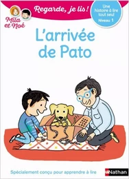 L'arrivée de Pato - Regarde, je lis - Lecture CP Niveau 1