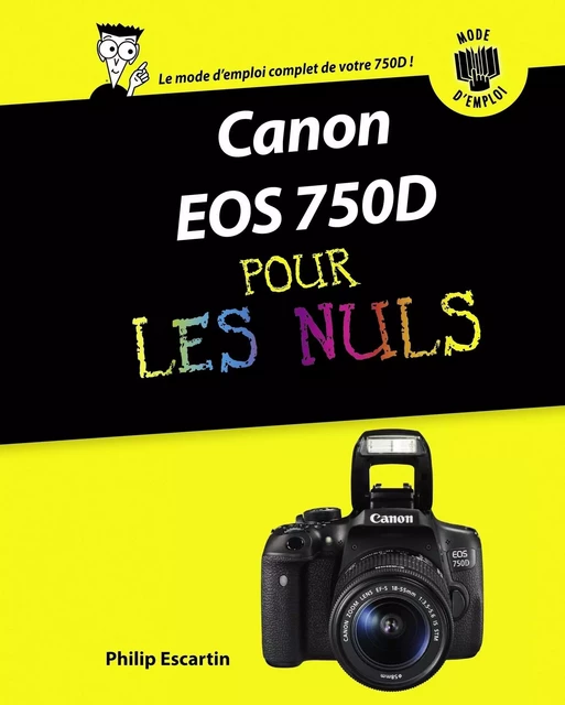 Canon EOS 750D Pas à pas Pour les Nuls - Philip Escartin - edi8