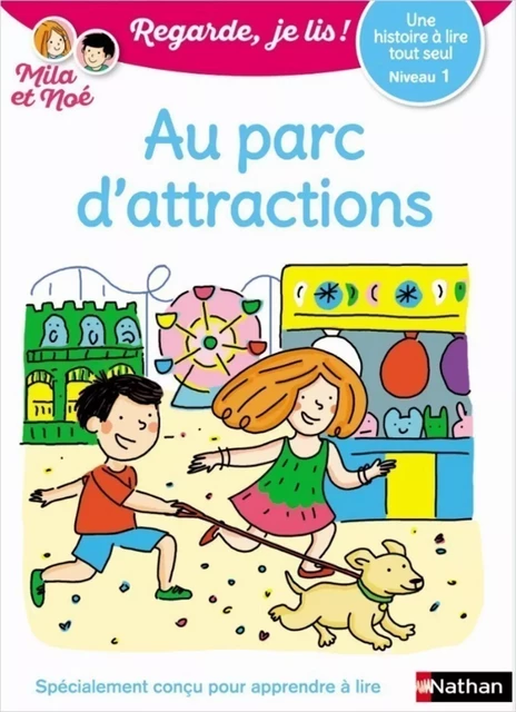 Regarde, je lis - Le parc d'attractions - Lecture Niveau 1 - Dès 5 ans - Éric Battut - Nathan