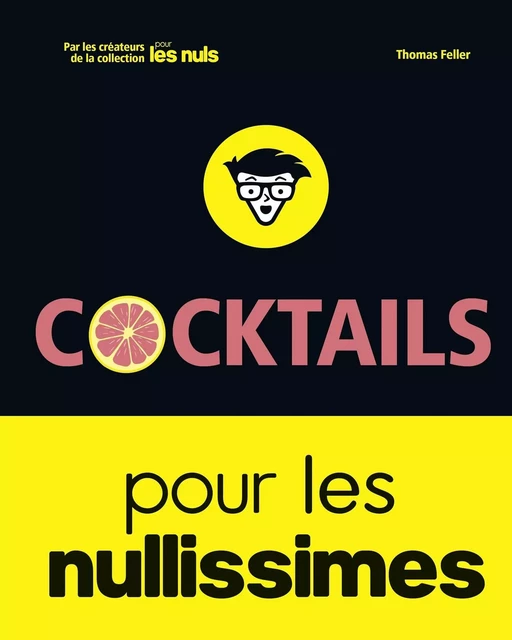 Cocktails pour les Nullissimes - Thomas Feller - edi8