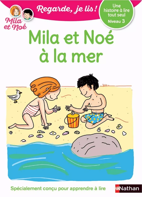 Regarde, je lis - Mila et Noé à la mer - Lecture CP Niveau 3 - Éric Battut - Nathan