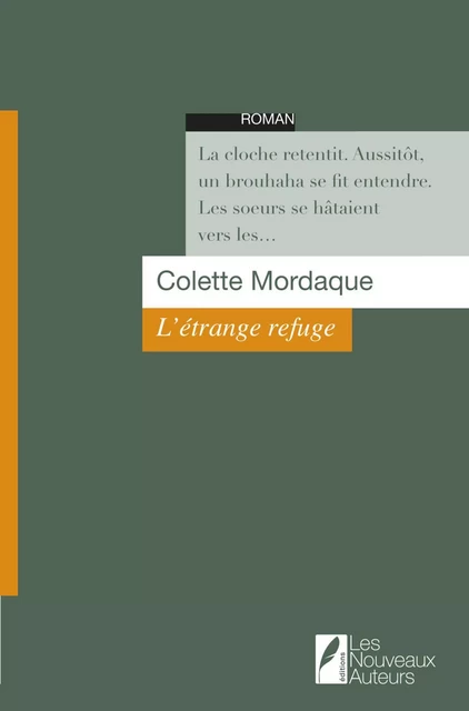 L'�trange refuge - Colette Mordaque - Les nouveaux auteurs