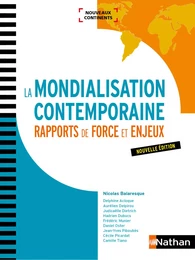 La Mondialisation contemporaine : Rapports de force et enjeux