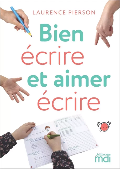 Ebook - Bien écrire et aimer écrire - Laurence Pierson - Nathan