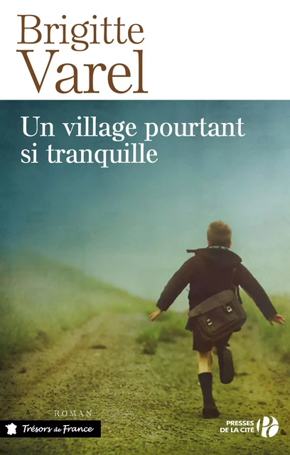 Un village pourtant si tranquille - Brigitte Varel - Place des éditeurs