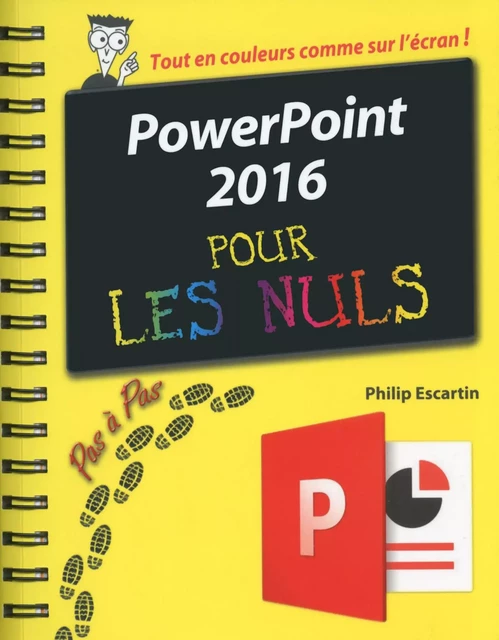 PowerPoint 2016 Pas à Pas Pour les Nuls - Philip Escartin - edi8