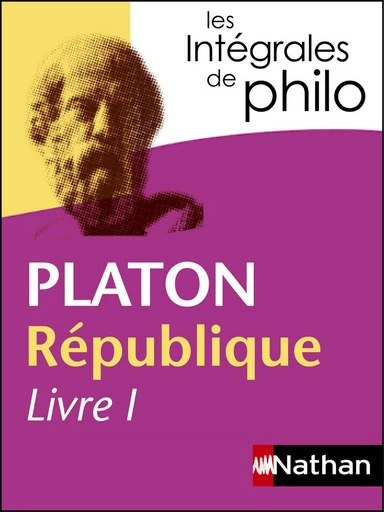 Intégrales de Philo - PLATON, République (Livre I) -  Platon, Olivier Battistini, Josette Casanova - Nathan