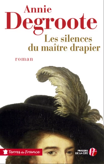 Les silences du maître drapier - Annie Degroote - Place des éditeurs