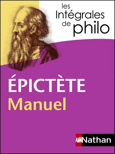 Intégrales de Philo - EPICTETE, Manuel - Jean-Jacques Barrère,  Épictète, Christian Roche - Nathan