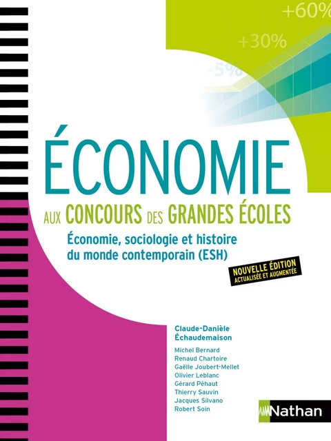 Économie aux concours des grandes écoles - EPUB - Michel Bernard, Renaud Chartoire, Claude-Danièle Échaudemaison, Gaëlle Joubert, Gaëlle Joubert-Mellet, Olivier Leblanc, Gérard Pehaut, Thierry Sauvin, Jacques Silvano, Robert Soin - Nathan