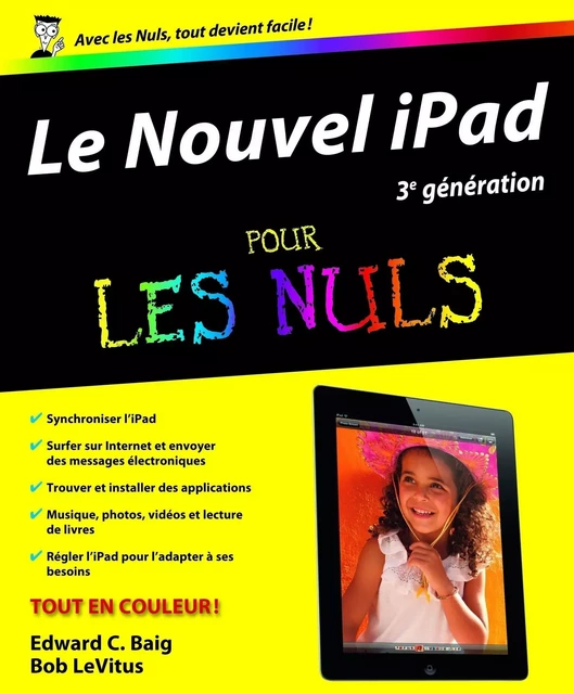 Le Nouvel iPad (3e génération) Pour les Nuls - Edward C. BAIG, Bob LEVITUS - edi8