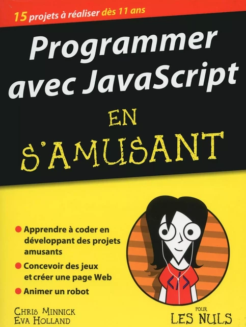 Programmer avec JavaScript en s'amusant pour les nuls - Chris Minnick, Eva Holland - edi8