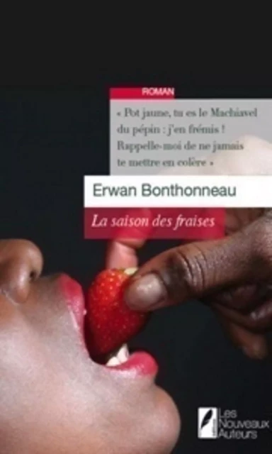 La saison des fraises - Erwan Bonthonneau - Les nouveaux auteurs