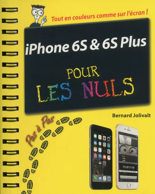 iPhone 6S et 6C Pas à pas Pour les Nuls - Bernard Jolivalt - edi8