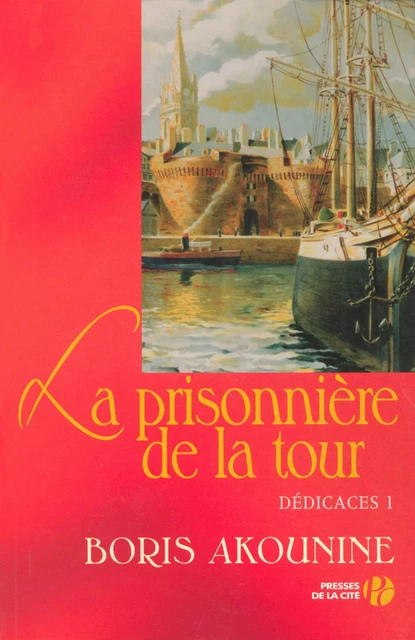 Dédicace 1 : La Prisonnière de la tour - Boris Akounine - Place des éditeurs