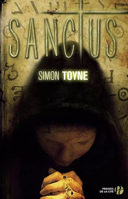 Sanctus - Simon Toyne - Place des éditeurs