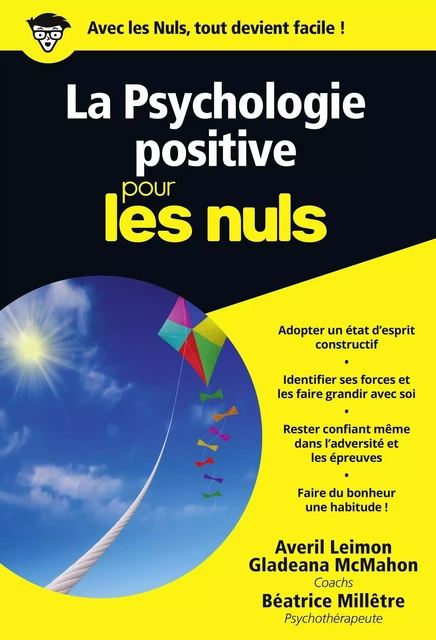 La Psychologie positive Pour les Nuls - Averil Leimon, Gladeana McMahon - edi8