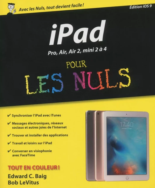 iPad Pro, Plus, Air, mini Pour les Nuls - Edward C. BAIG, Bob LEVITUS - edi8