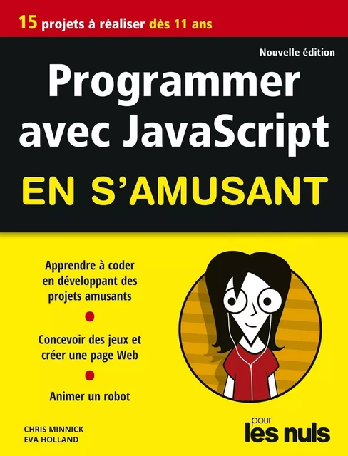 Programmer en s'amusant avec JavaScript 2e éd pour les Nuls - Eva Holland, Chris Minnick - edi8