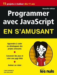 Programmer en s'amusant avec JavaScript 2e éd pour les Nuls