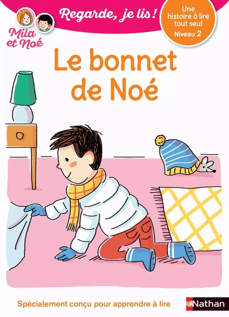 Regarde, je lis - Lecture CP Niveau 2 - Le bonnet de Noé - Éric Battut - Nathan