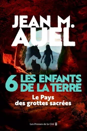 Les Enfants de la Terre - tome 6 : Le pays des grottes sacrées