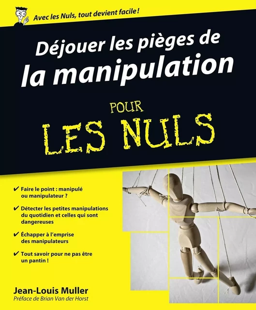 Déjouer les pièges de la manipulation Pour les Nuls - Jean-Louis Muller - edi8