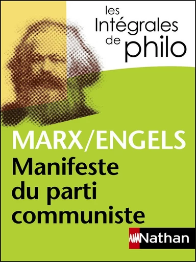 Intégrales de Philo - MARX/ENGELS, Manifeste du parti communiste - Jean-Jacques Barrère, Friedrich Engels, Karl Marx, Christian Roche - Nathan