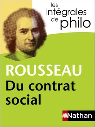 Intégrales de Philo - ROUSSEAU, Du contrat social