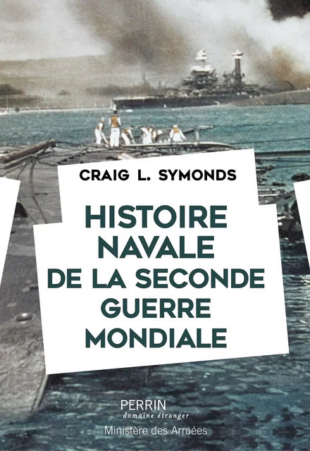 Histoire navale de la seconde Guerre mondiale - Craig L. Symonds - Place des éditeurs