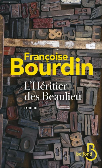 L'héritier des Beaulieu (N. éd.) - Françoise Bourdin - Place des éditeurs