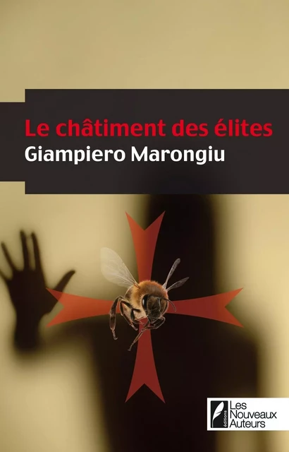 LE CHATIMENT DES ELITES - Giampiero Marongiu - Les nouveaux auteurs