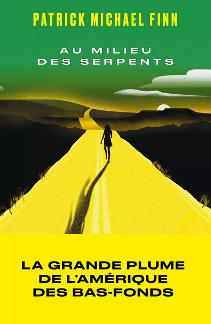 Au milieu des serpents - Patrick Michael Finn - Groupe Margot