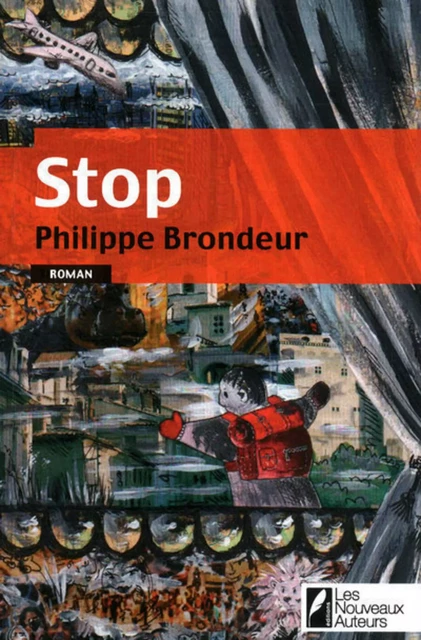 Stop - Philippe Brondeur - Les nouveaux auteurs