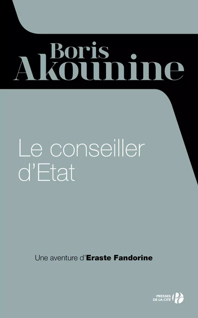 Le conseiller d'état - Boris Akounine - Place des éditeurs