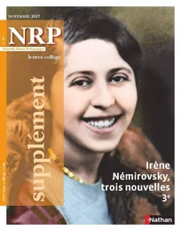 NRP Supplément Collège - Irène Némirovsky, trois nouvelles - Novembre 2017